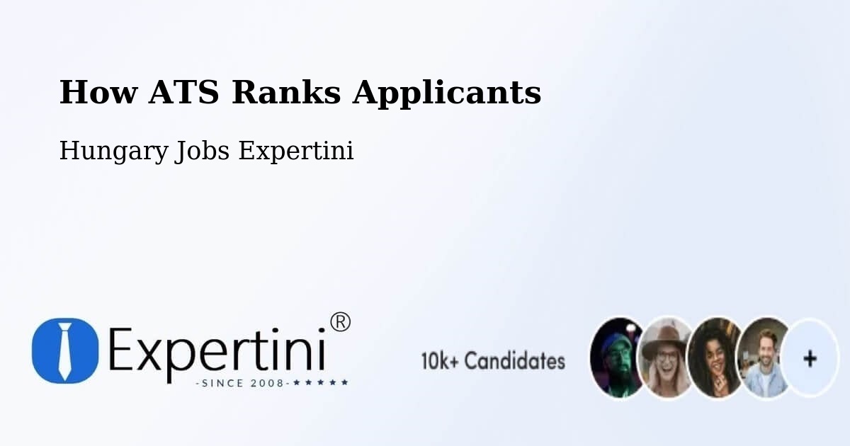 How ATS Ranks Applicants - Hungary Jobs Expertini