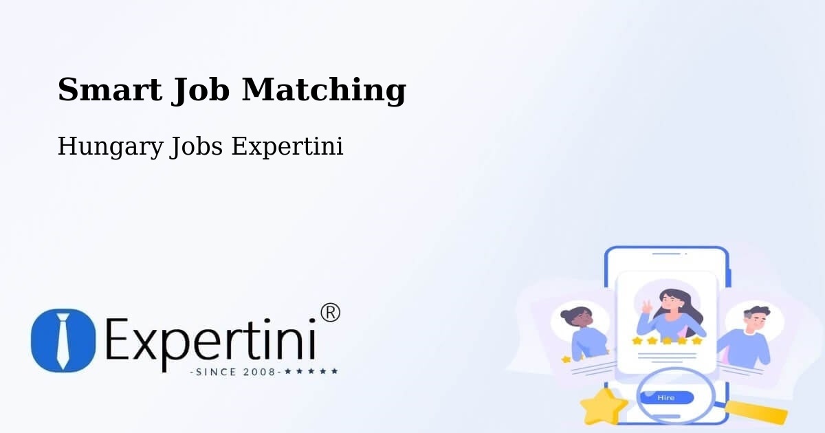 Smart Job Matching - Hungary Jobs Expertini